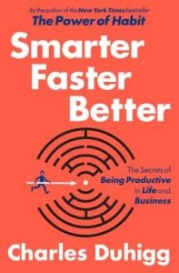 Smart Faster Better by Charles Duhigg