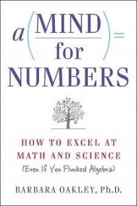 A Mind for Numbers by Barbara Oakley